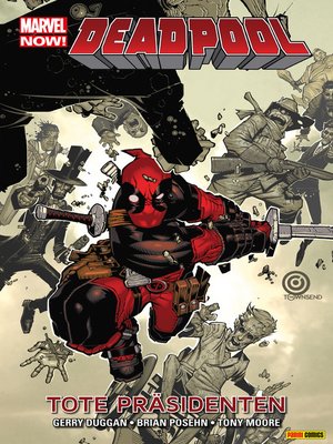 cover image of Marvel Now! Deadpool 1--Tote Präsidenten